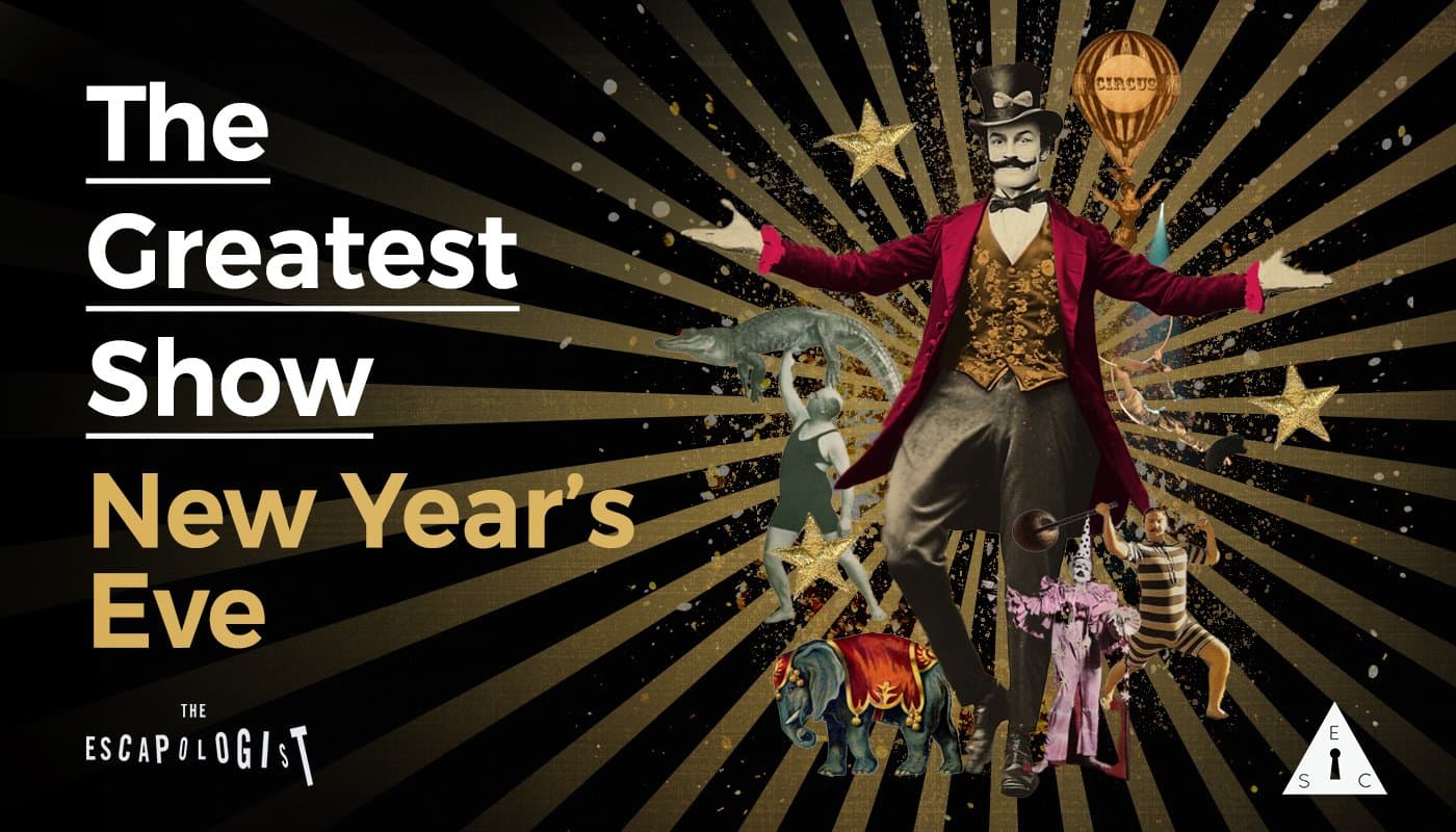 The Greatest Show New Year's Eve at The Escapologist