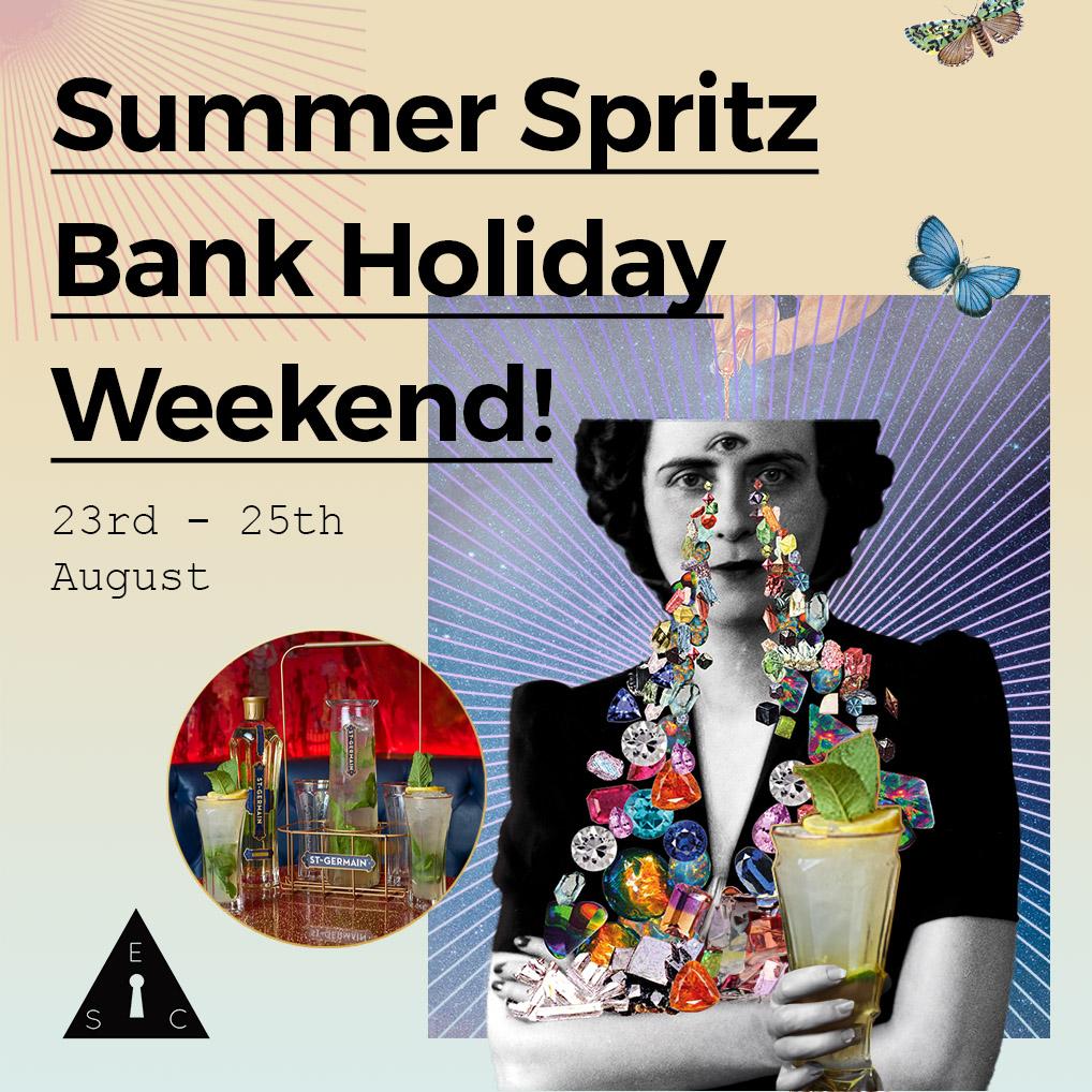 Summer Spritz Bank Holiday Weekend 23rd - 25th August